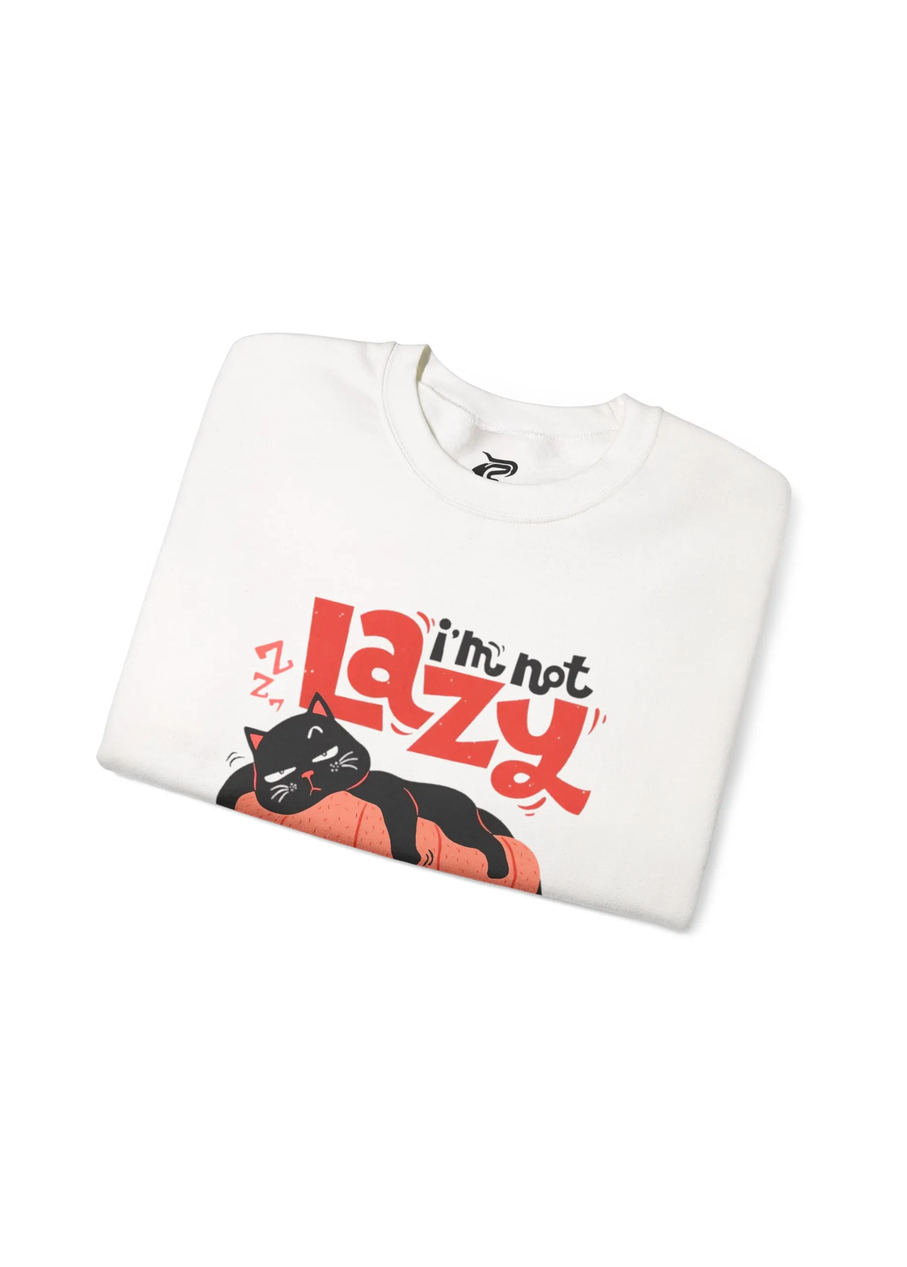 I'm Not Lazy | Premium 350 GSM Funny Cat Sweatshirt for Women - Image 3