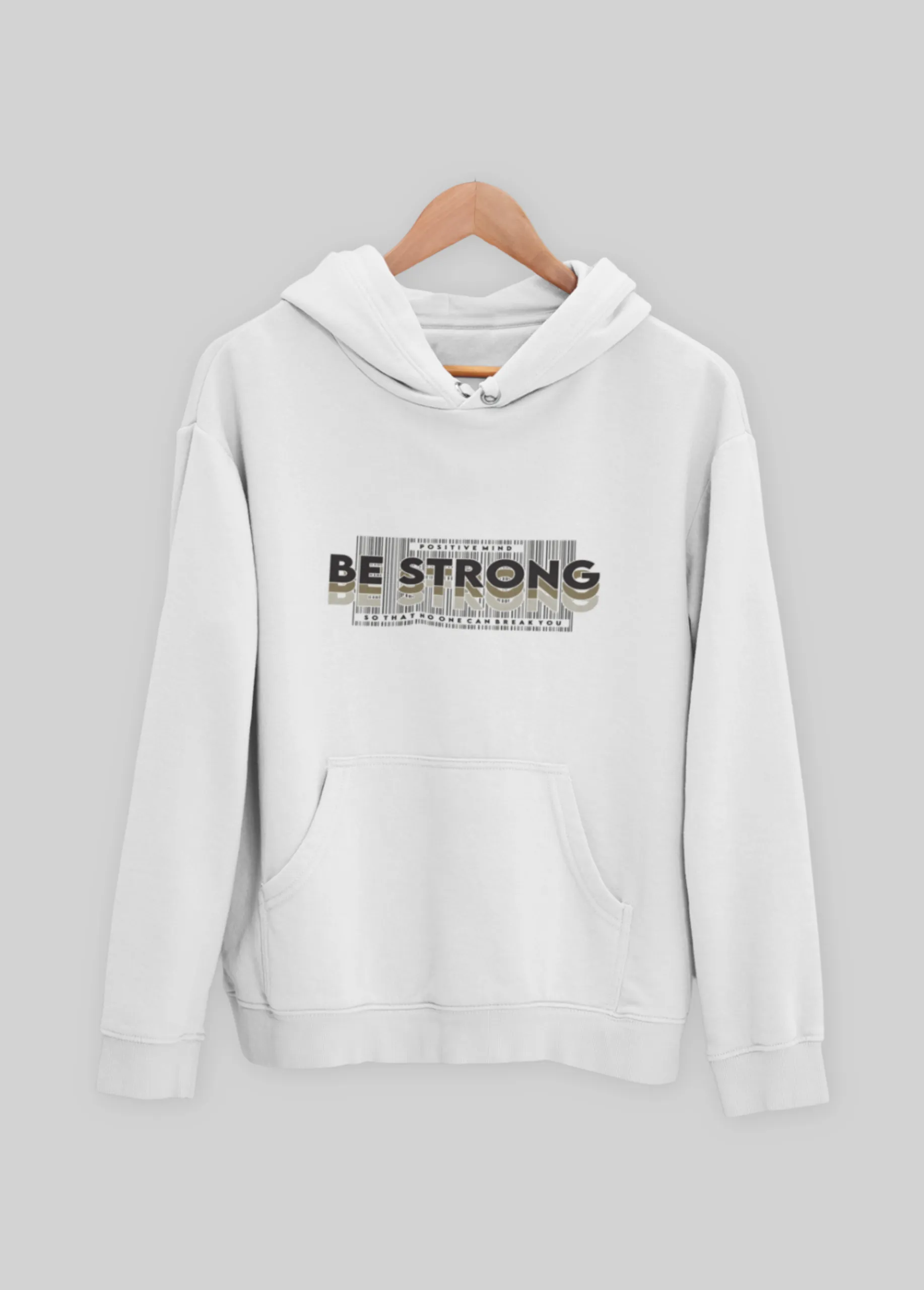 Be Strong | Premium Unisex Hoodie